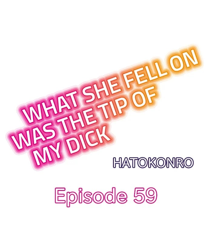 What She Fell On Was The Tip Of My Dick Manga